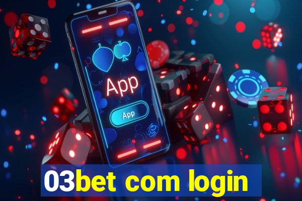 03bet com login